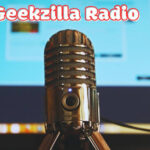 Geekzilla Radio: The Ultimate Hub for Geek Culture Enthusiasts