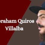 Abraham Quiros Villalba: A Legacy of Influence and Inspiration